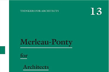 Merleau-Ponty for Architects  (Routledge 2017) Jonathan Hale - Book cover