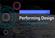 Performing Design – HCI and the Design of Future Music Technologies Workshop