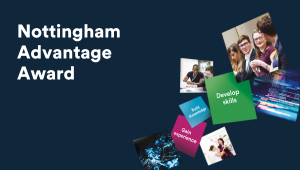 Some images of students plus the wording: Nottingham Advantage Award