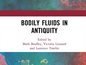 Bodily Fluids in Antiquity - book launch
