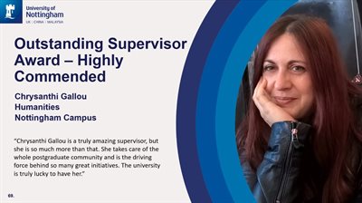 Image of Chrysanthi Gallou (a white woman with reddish hair leaning her chin on her hands) next to text that reads: &amp;quot;Outstanding Supervisor Award - Highly Commended, Chrysanthi Gallou, Humanities, Nottingham Campus. &amp;quot;Chrysanthi Gallou is a truly amazing s