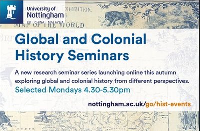 Graphic featuring an old British Empire map as a background with blue and navy writing: Global and Colonial History Seminars. A new research seminar series launching online this autumn exploring global and colonial history from different perspectives. Sel