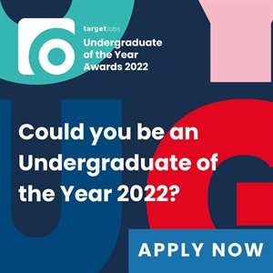 Square graphic with large large block letters against a dark background and text over the top reading: &amp;#39;Could you be an Undergraduate of the Year 2022? Apply now&amp;#39;.