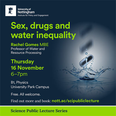 Poster with details of Sex, drug and water inequality  lecture16 Nov