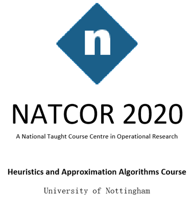 natcor 2020 A national taught course centre in operational research heuristics and approximation algorithms course
