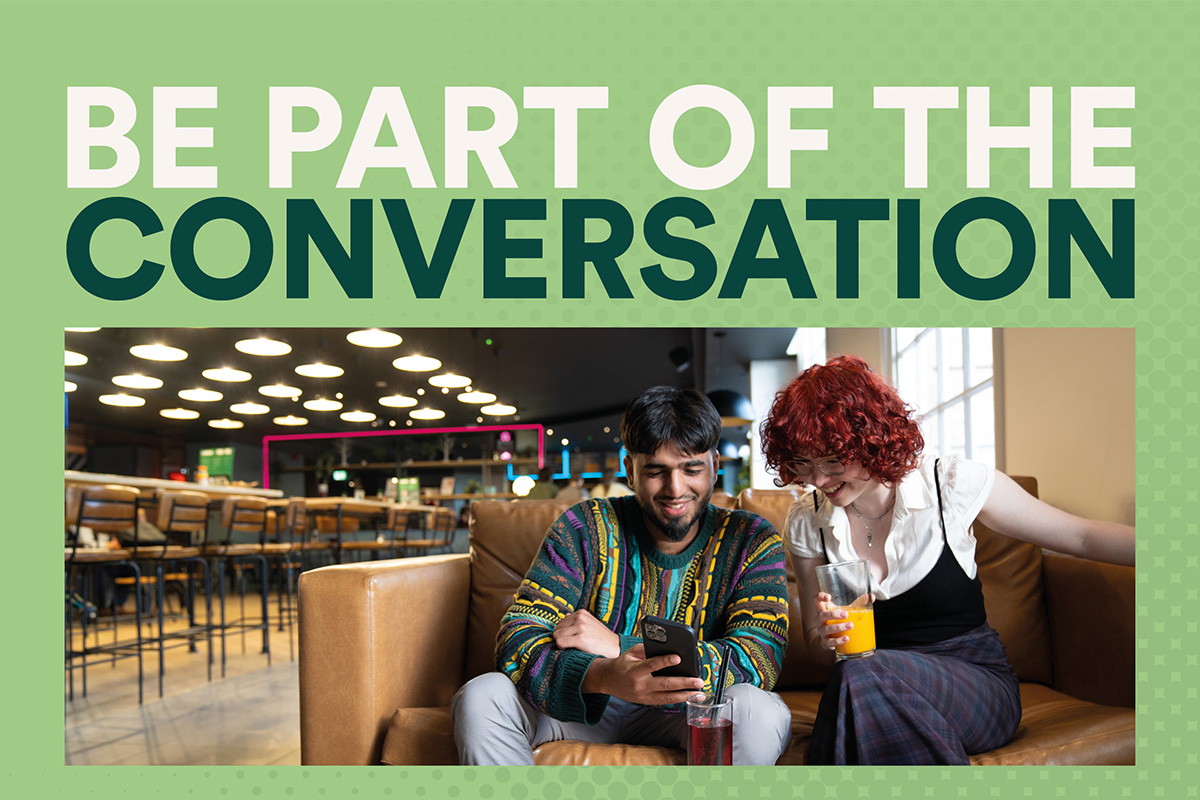 Students relaxing in Mooch with text overlay 'Be part of the conversation'