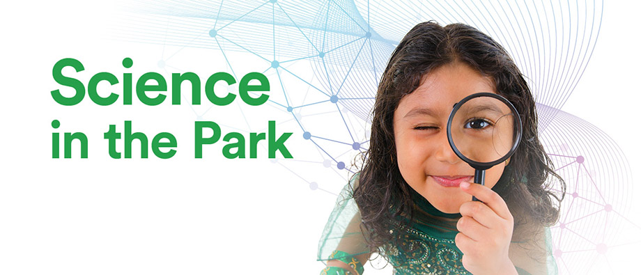 625162-EVE-FeatureEventHeader-920x395-ScienceInThePark-CMG-DEC21