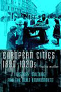 Meller-Europeancities,1890-1930shistory,culture,andthebuiltenvironment