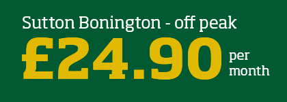 Sutton Bonington - off peak - £24.90 per month