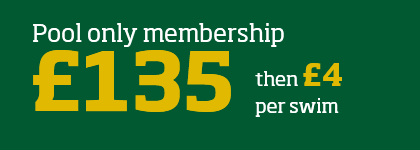 Pool only membership £135 then £4 per swim