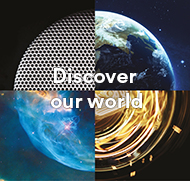 Discover our world