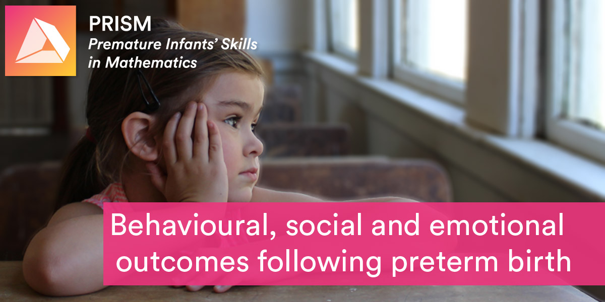 Behavioural, social and emotional outcomes following preterm birth