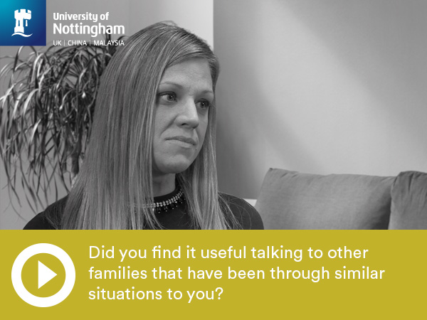 Did you find it useful talking to other families that have been through similar situations to you?