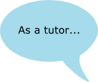 As a tutor...