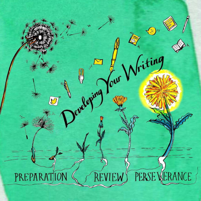 A project logo image of flowers growing containing the words - Developing your writing - Preparation - Review - Perseverance.